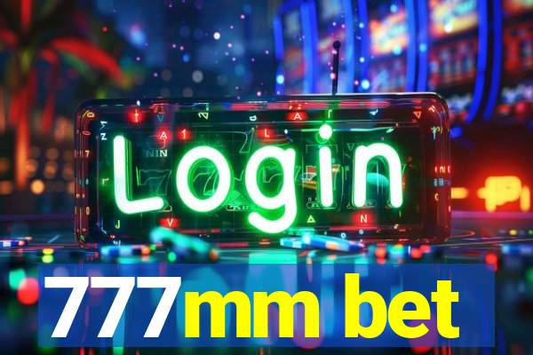 777mm bet